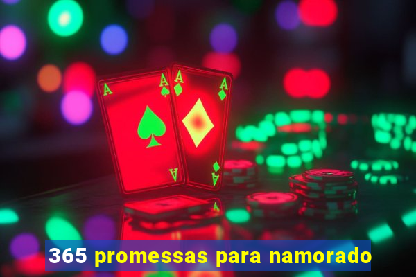 365 promessas para namorado